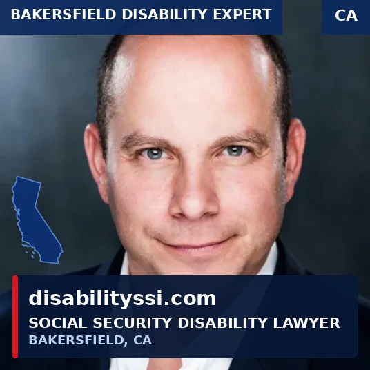 Social Security Disability Lawyer in Bakersfield California